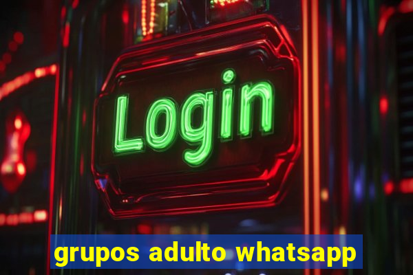 grupos adulto whatsapp